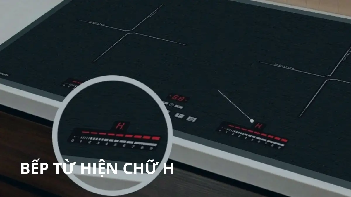 Bếp từ báo lỗi Hot hiển thị cảnh báo dư nhiệt mặt kính
