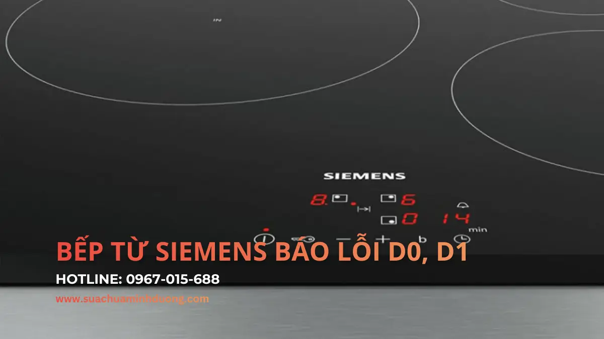 Thợ chuyên nghiệp hướng dẫn sửa lỗi d0, d1 trên bảng điều khiển bếp từ Siemens.