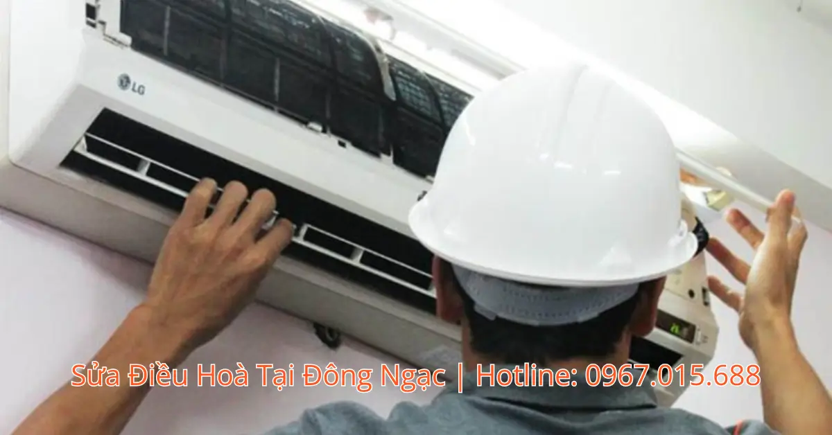 Dịch Vụ Sửa Điều Hòa Phường Đông Ngạc Uy Tín: Giá Rẻ, Đến Ngay
