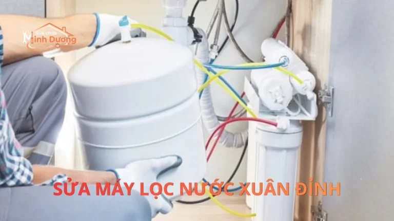 Sửa Máy Lọc Nước Xuân Đỉnh Tại Nhà | Nhanh Chóng, Chuyên Nghiệp