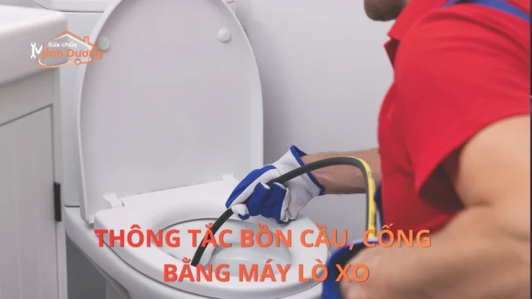 Minh Dương Fix chuyên thông tắc bồn cầu, cống bằng máy lò xo tại Hà Nội, xử lý sạch nhanh, không đục phá, bảo hành dài hạn.